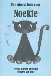 EEN NIEUW HUIS VOOR NOEKIE