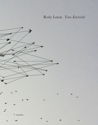 RODY LUTON. TIME ENCIRCLED
