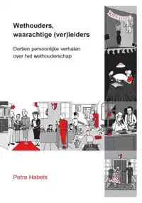 WETHOUDERS, WAARACHTIGE (VER)LEIDERS