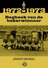 1972-1973 DAGBOEK VAN DE BEKERWINNAAR
