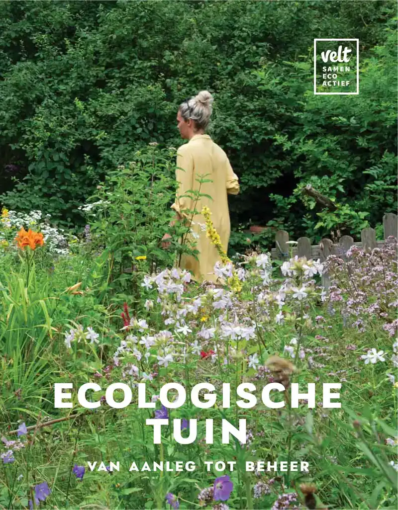 ECOLOGISCHE TUIN, VAN AANLEG TOT BEHEER