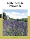VERLEIDELIJKE PROVENCE