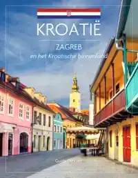 ZAGREB & KROATISCH BINNENLAND