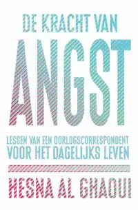 DE KRACHT VAN ANGST
