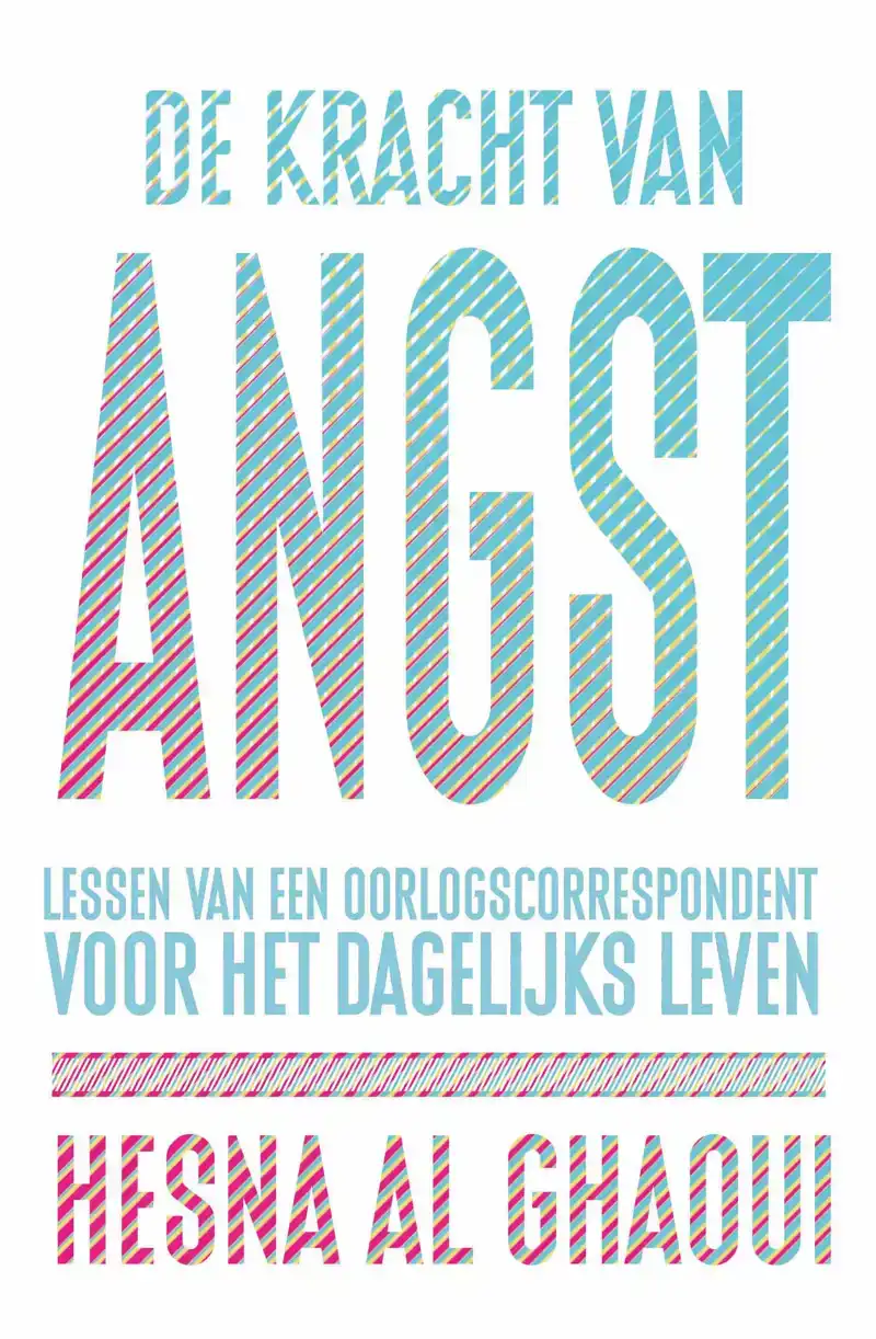 DE KRACHT VAN ANGST