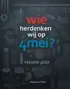 WIE HERDENKEN WIJ OP 4 MEI