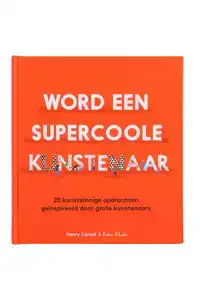 WORD EEN SUPERCOOLE KUNSTENAAR