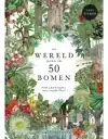 DE WERELD ROND IN 50 BOMEN
