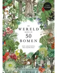 DE WERELD ROND IN 50 BOMEN