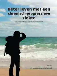 BETER LEVEN MET EEN CHRONISCH-PROGRESSIEVE ZIEKTE