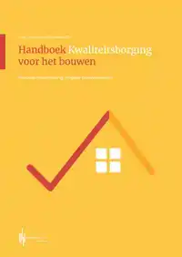 HANDBOEK KWALITEITSBORGING VOOR HET BOUWEN