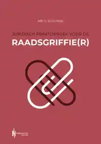 JURIDISCH PRAKTIJKBOEK VOOR DE RAADSGRIFFIE(R)