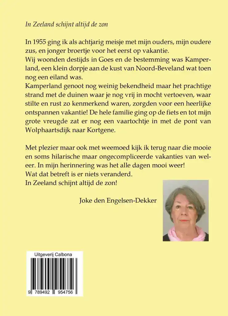 IN ZEELAND SCHIJNT ALTIJD DE ZON