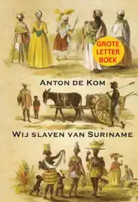 WIJ SLAVEN VAN SURINAME GLB