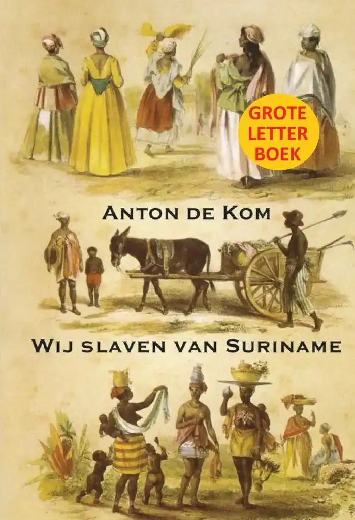 WIJ SLAVEN VAN SURINAME GLB