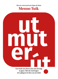 UT MUT ER UT!