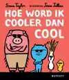 HOE WORD IK COOLER DAN COOL