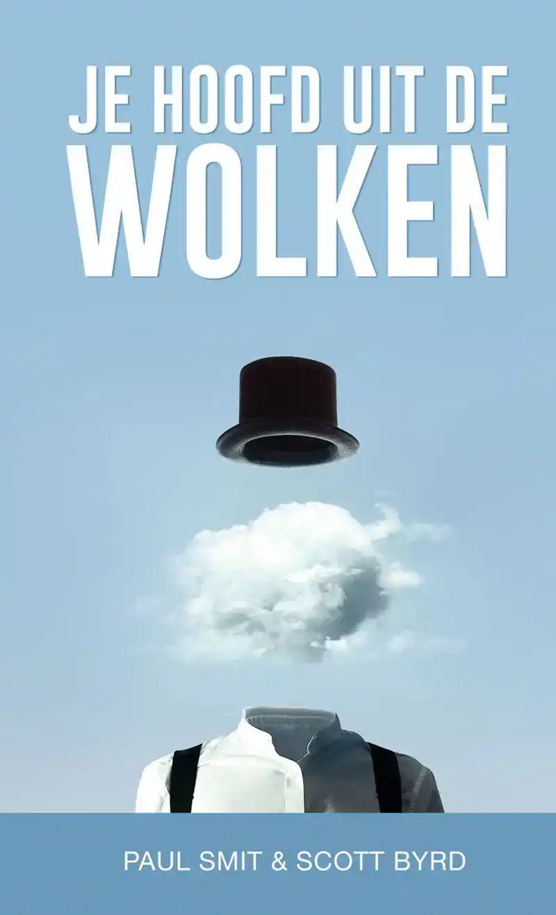 JE HOOFD UIT DE WOLKEN