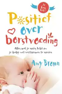 POSITIEF OVER BORSTVOEDING