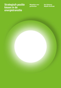STRATEGISCH POSITIE KIEZEN IN DE ENERGIETRANSITIE
