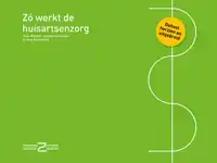 ZO WERKT DE HUISARTSENZORG