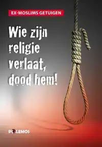 WIE ZIJN RELIGIE VERLAAT, DOOD HEM!