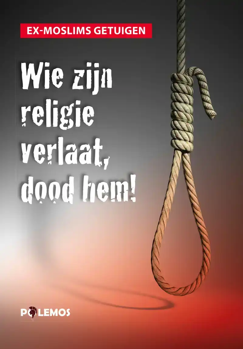 WIE ZIJN RELIGIE VERLAAT, DOOD HEM!