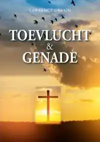 TOEVLUCHT EN GENADE