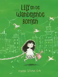 LILY EN DE WANDELENDE BOMEN