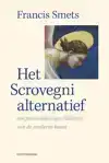HET SCROVEGNI-ALTERNATIEF