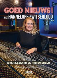 GOED NIEUWS! MET HANNELORE ZWITSERLOOD