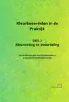KLEURBEOORDELEN IN DE PRAKTIJK - DEEL 2: KLEURMETING EN BEOO