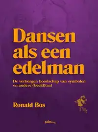 DANSEN ALS EEN EDELMAN