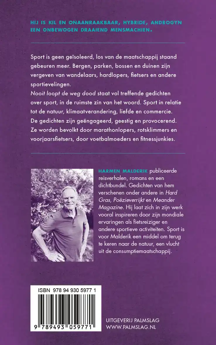 NOOIT LOOPT DE WEG DOOD