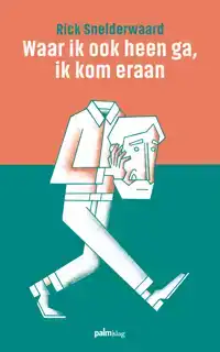 WAAR IK OOK HEEN GA, IK KOM ERAAN