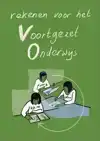 REKENEN VOOR HET VOORTGEZET ONDERWIJS