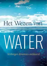 HET WEZEN VAN WATER