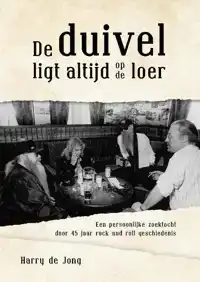 DE DUIVEL LIGT ALTIJD OP DE LOER