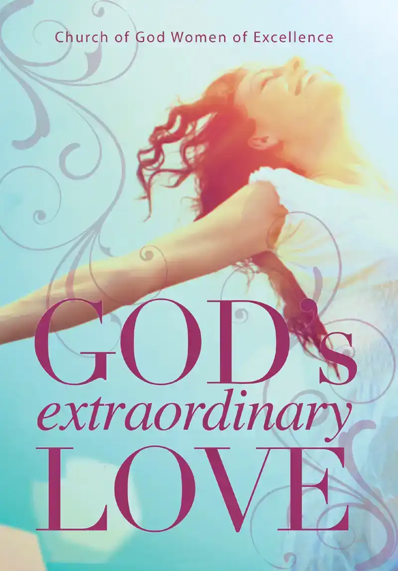 GOD'S EXTRAORDINARY LOVE