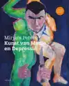 KUNST VAN MANIE EN DEPRESSIE