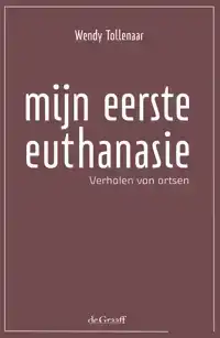 MIJN EERSTE EUTHANASIE