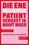 DIE ENE PALLIATIEVE PATIENT