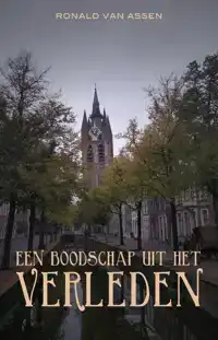 EEN BOODSCHAP UIT HET VERLEDEN