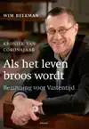 ALS HET LEVEN BROOS WORDT