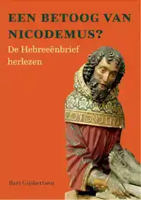 EEN BETOOG VAN NICODEMUS?