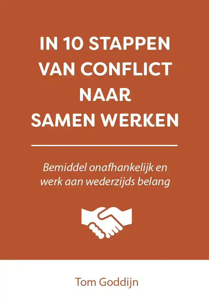 IN 10 STAPPEN VAN CONFLICT NAAR SAMEN WERKEN