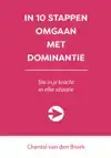 IN 10 STAPPEN OMGAAN MET DOMINANTIE