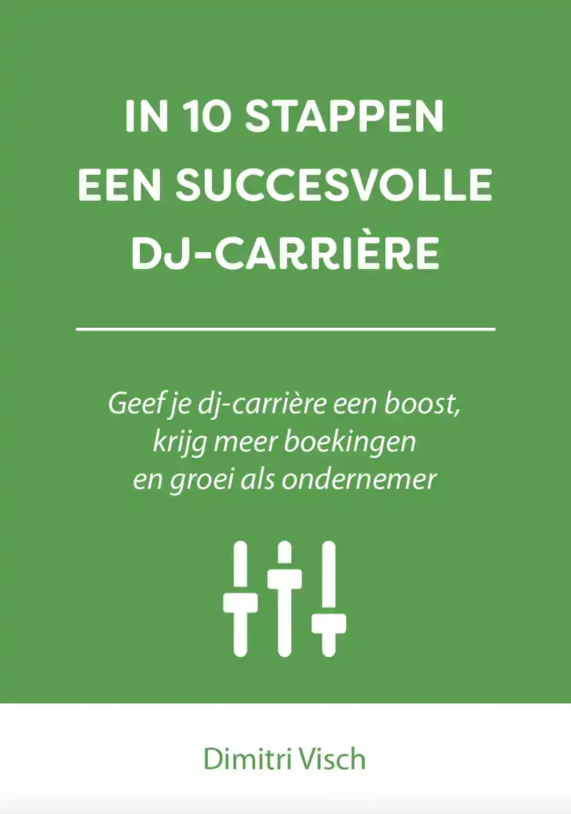 IN 10 STAPPEN EEN SUCCESVOLLE DJ-CARRIERE