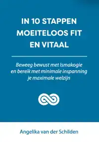 IN 10 STAPPEN MOEITELOOS FIT EN VITAAL