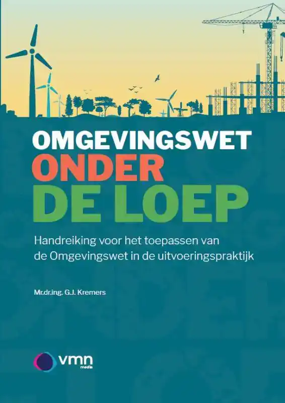 DE OMGEVINGSWET ONDER DE LOEP